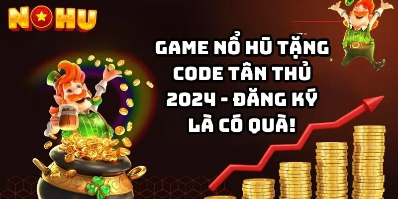 game-no-hu-tang-code-tan-thu-2026