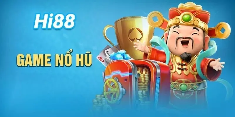 Giành chiến thắng với cách chơi nỗ hủ Hi88 
