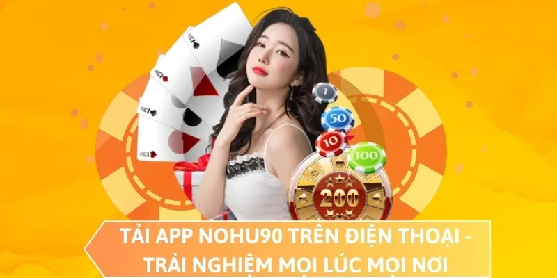 Hướng dẫn Tải Nohu90 cho iOS và Android